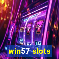 win57 slots